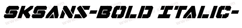 SKSans-Bold Italic字体转换